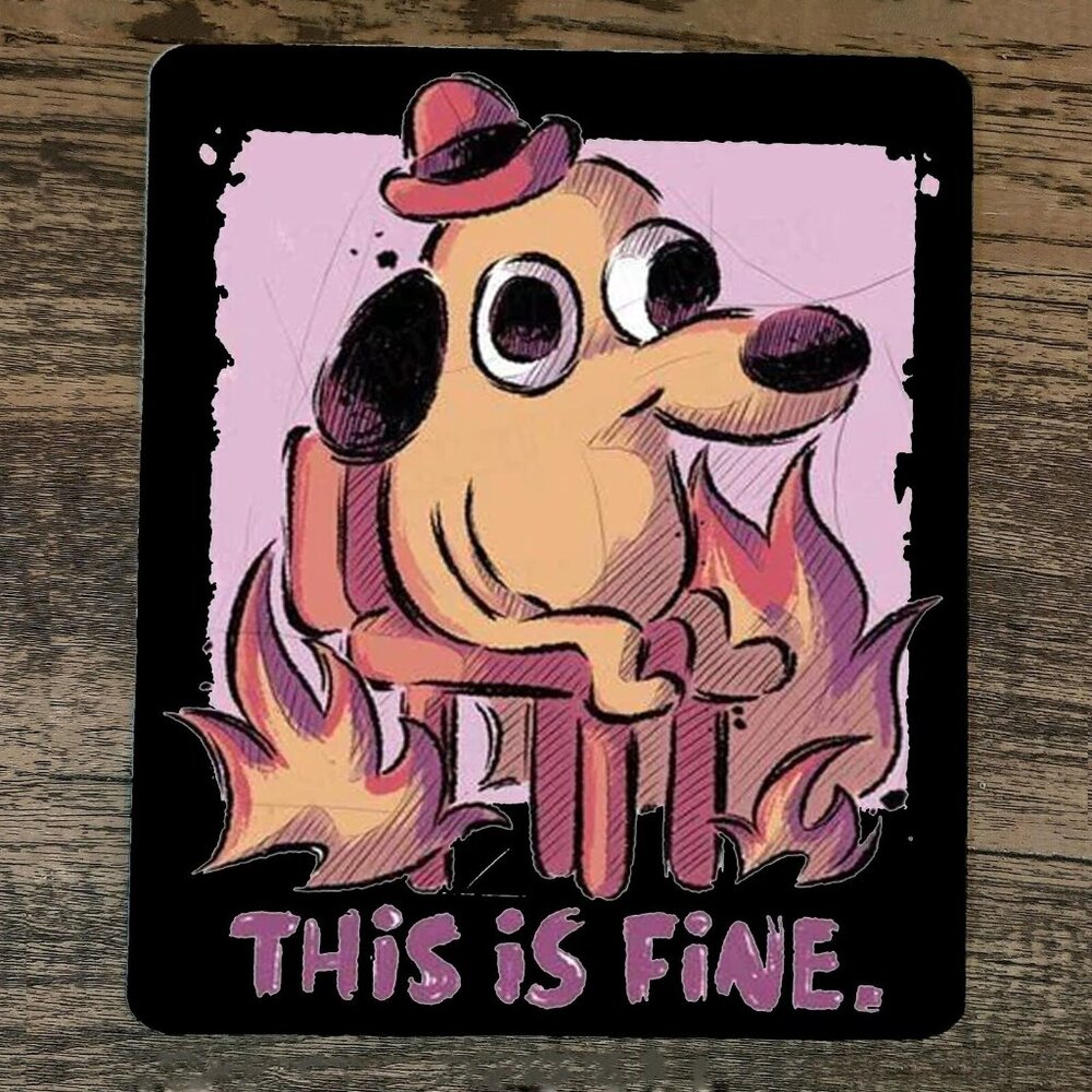 Mouse Pad Feel This‎ is Fine Dog on Fire